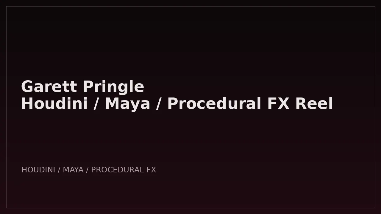 Garett Pringle Houdini procedural FX reel poster image